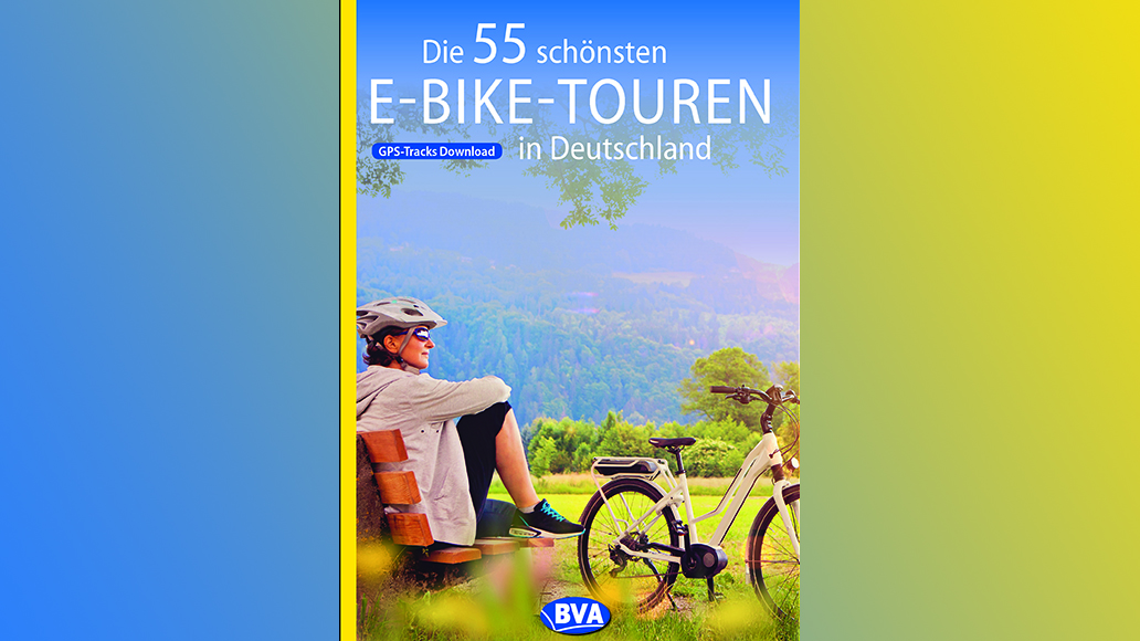 "Die 55 schönsten E-Bike-Touren in Deutschland, 14,95 Euro, erschienen im Verlag BVA BikeMedia